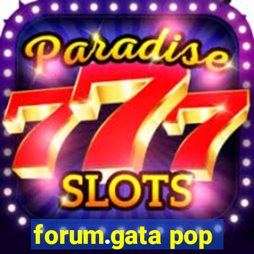 forum.gata pop